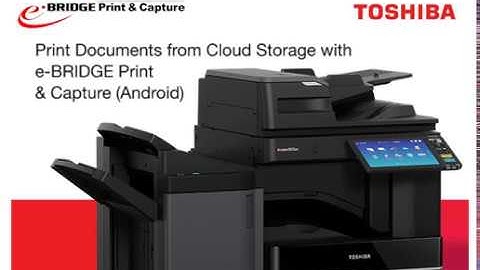 e-STUDIO5015AC Series Print Documents from Cloud Storage with e-BRIDGE Android