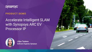 Accelerate Intelligent SLAM with DesignWare ARC EV Processor IP | Synopsys