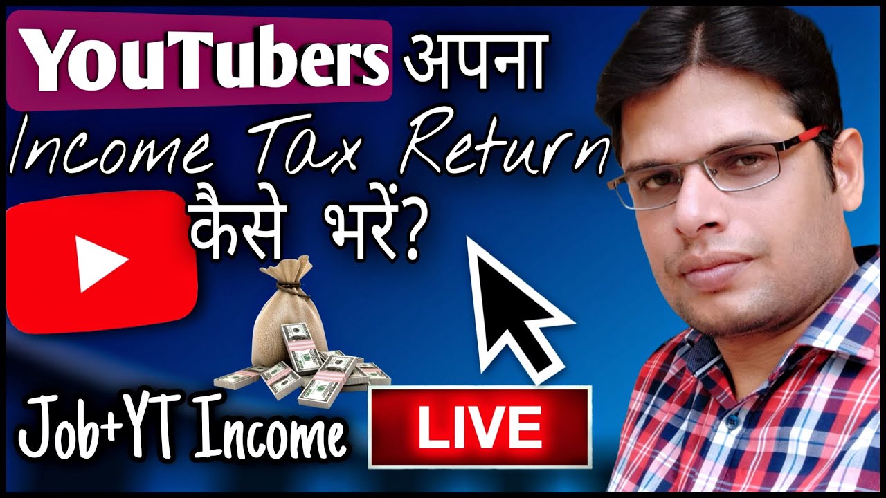 ITR Filing for YouTubers LIVE DEMO Tax for YouTubers in India