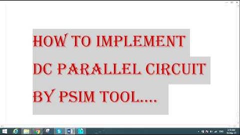 Construction DC Circuits By PSIM Tool
