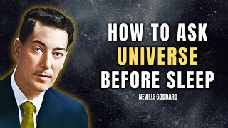 How to Ask the Universe Before Sleep | Neville Goddard Motivation