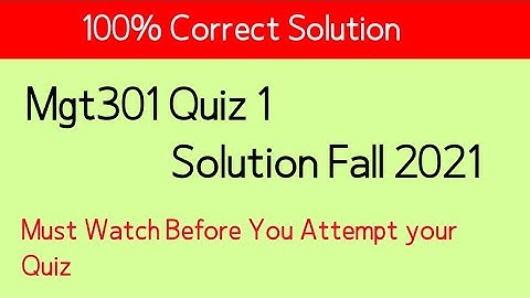 mgt301 quiz 1 solution fall 2021| mgt301 quiz solution fall 2021| mgt301 quiz 1 fall 2021|by M.Saqib