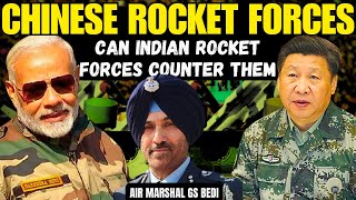 Threat of Chinese Rocket Forces I Can India Counter Chinese Rockets I Air Marshal GS Bedi I Aadi