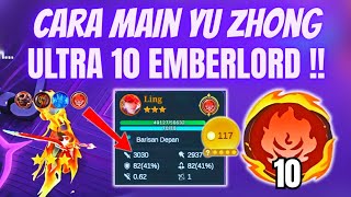10 EMBERLORD‼️HYPER LING BINTANG 3 KUAT BANGET!! AUTO WIN !! CARA BERMAIN COMMANDER YU ZHONG TERBARU