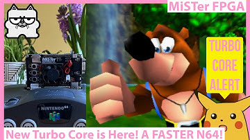 MiSTer FPGA N64 Core Gets a NEW Turbo Core! Better, Faster, and Here Now! A BETTER N64