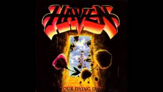 Haven - Your Dying Day (Full Album) | 1990 |