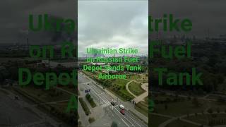 Ukrainian Strike on Russian Fuel Depot Sends Tank Airborne