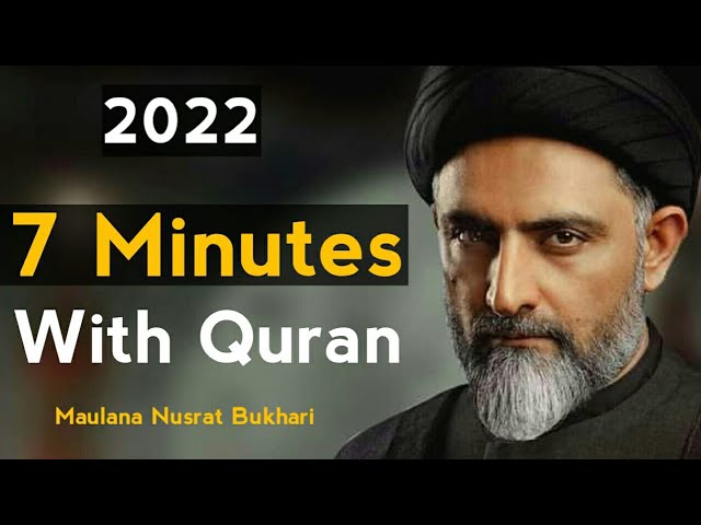 7 Minutes With Quran |2022| New Year Message | By Maulana Nusrat Bukhari @SabeelQuran class=