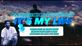 Yannick Mourad | It's My Life [Official Music Video]