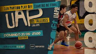 LIGA APB | UAP(LSM) vs Talleres(Pná) | 1°Play Off - Cuartos de final