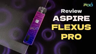 Review Aspire Flexus Pro 2024 | MINIPOD