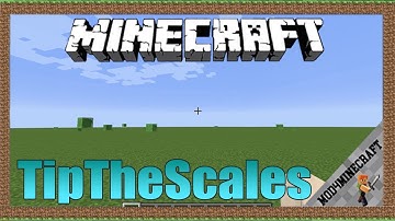 TipTheScales Mod 1.16.5/1.12.2/1.7.10 & Tutorial Downloading And Installing For Minecraft