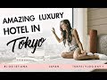 WELCOME TO JAPAN: AMAZING LUXURY HOTEL TOKYO