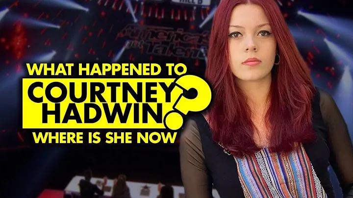 What happened to Courtney Hadwin? Where is she now?