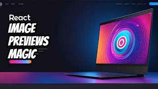 Enhancing React User Experience with Image Previews for your Images