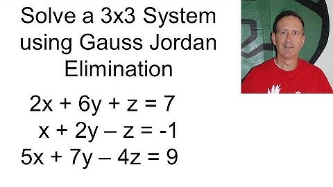 Solve a 3x3 System using Gauss Jordan Elimination