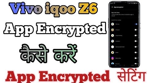 Vivo iqoo Z6 phone Main App Lock Setting // App Encrypted Kaise Kare