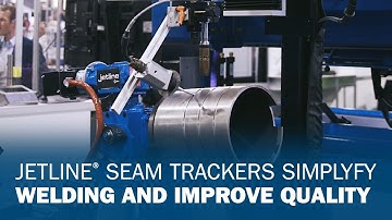 Jetline Seam Trackers Simplify Welding and Improve Quality