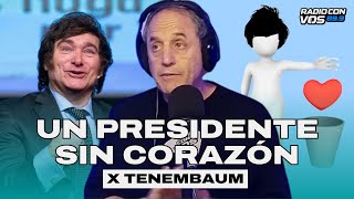MILEI se OLVIDA que en el MEDIO hay GENTE | TENEMBAUM EDITORIAL