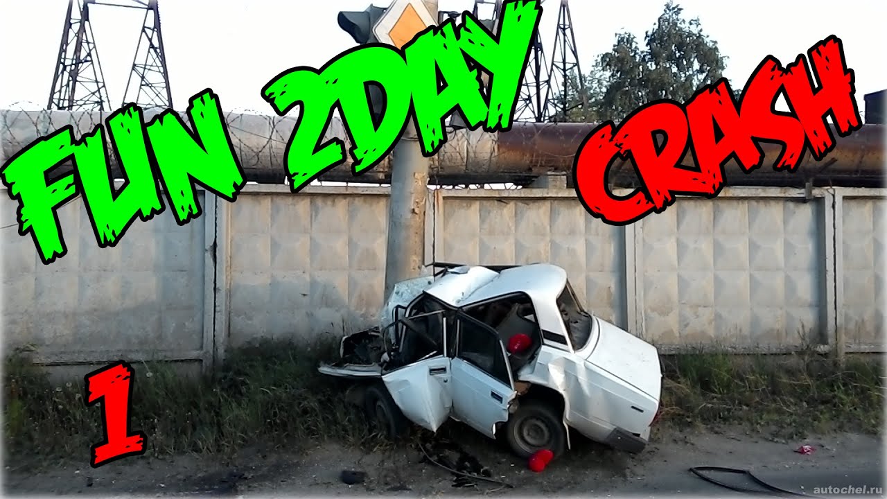 Подборка аварий Fun 2Day Crash (Выпуск 1)