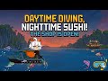 DAYTIME DIVING, NIGHTTIME SUSHI! 🌊🍣