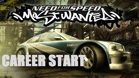 Career Start Need for Speed: Most Wanted 2005