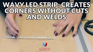 WAVY LED Strip: creates corners without cuts and welds