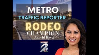 KPRC 2′s Anavid Reyes named Houston METRO Traffic Reporter Bus Rodeo champion