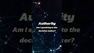 The Only Method You Need To Qualify Sales Prospects | B.A.N.T. Explained (Pt. 2 | Authority)
