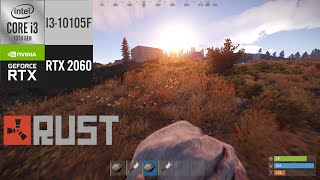 RUST On RTX 2060 Ft. I3-10105F
