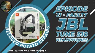 Episode 21 - Faulty JBL Tune 510 Headphones