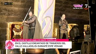 El universo de 'El Señor de los Anillos' llega castillo de Valle | Vamos ver - YouTube