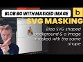 Bricks Builder - Blob SVG Background with Images masked with the same shape