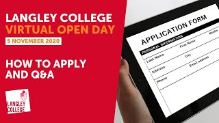 How to Apply and Q&A - Langley College - Virtual Open Day - 5th November 2020