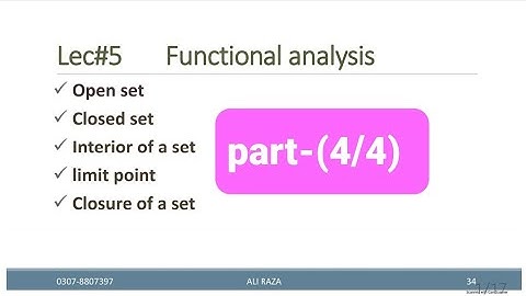 Functional analysis lec#5(4/4) Limit point and closed sets in a metric space