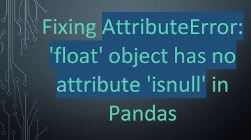 Fixing AttributeError: 