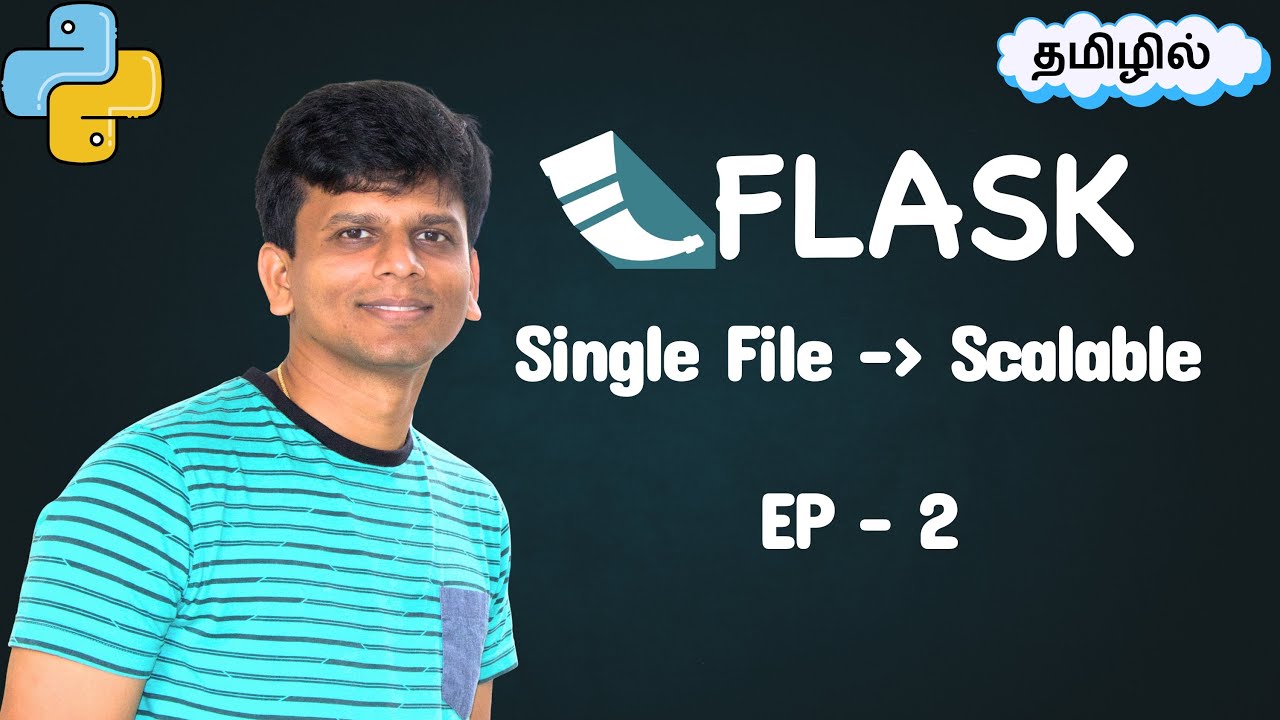 Flask App Structure in Tamil (தமிழ்) 🔥 Single File → Scalable Project | EP2