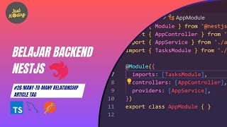 Belajar NestJS #26 | Many-to-Many Relationship Article ↔️ Tag 🔁