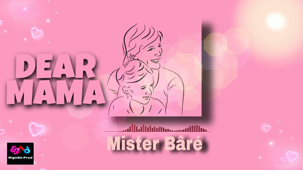 Dear_Mama_Mister-Baré