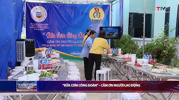 Bữa cơm công đoàn – Cảm ơn người lao động