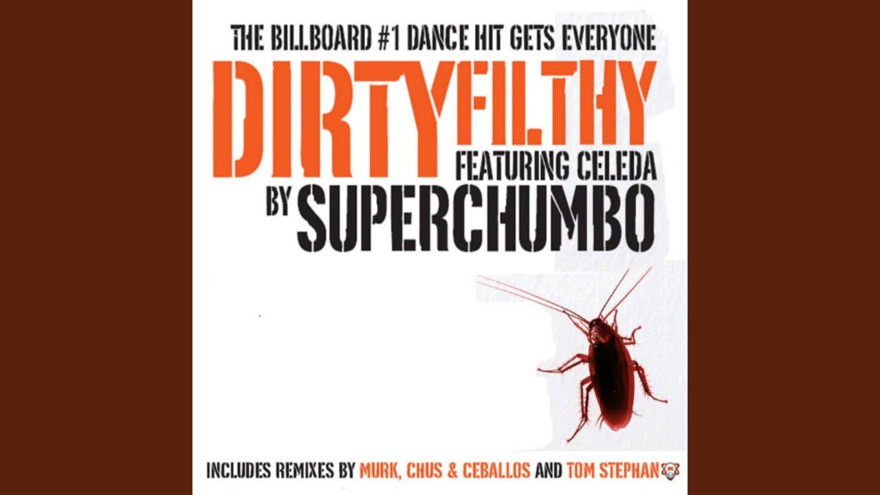 Dirtyfilthy (Superchumbo dirtyfilthydub)