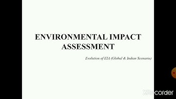 Environmental impact assessment - Evolution of EIA