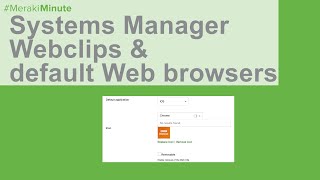 Meraki Systems Manager Webclips & default Web Browser screenshot 5