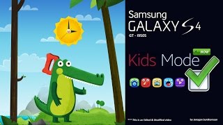 now Kids Mode on S4 - download,install,setup & App Demo in Samsung Galaxy S4 GT - I9505 screenshot 4