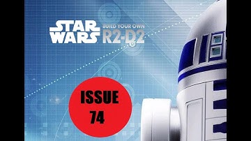 Star Wars Build Your Own R2D2 - Issue 74