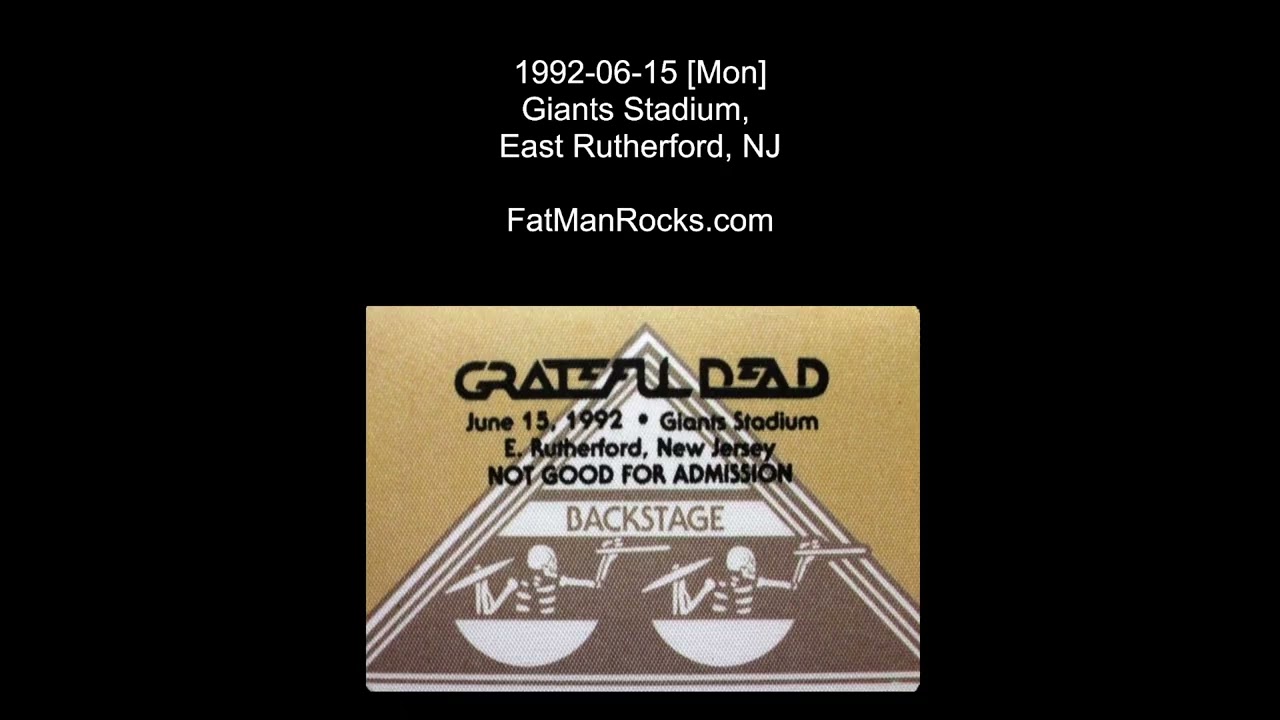 Grateful Dead 1992-06-15 [Mon] Giants Stadium, East Rutherford, NJ