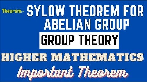 Sylow Theorem for Abelian group || Group Theory