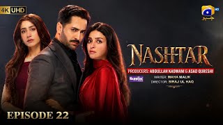 Nashtar Episode 22 [Eng Sub] Digitally Presented by Happilac Paints | Danish Taimoor - Anmol Baloch