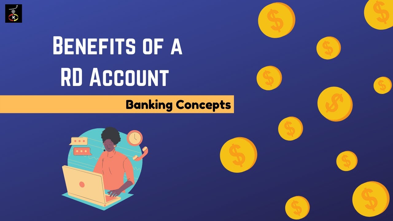 RD Account | Key Features | Uses | Banking Concepts | Kaliyona | In ...