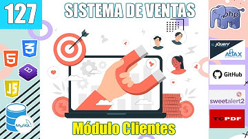 127 Módulo CLIENTES en el SISTEMA DE VENTAS (PHP y MySql) FullStack
